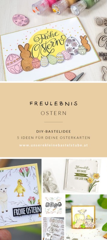 Osterkarten basteln - 5 Ideen für deine Ostergrüße | Unsere kleine Bastelstube- DIY Bastelideen für Feste & Anlässe Freulebnis-oster-5-ideen für deine osterkarten-ukbs