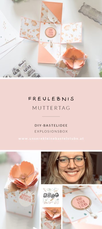 DIY Muttertagsgeschenk - Explosionsbox | Unsere kleine Bastelstube- DIY Bastelideen für Feste & Anlässe DIY Muttertagsgeschenk Explosionsbox