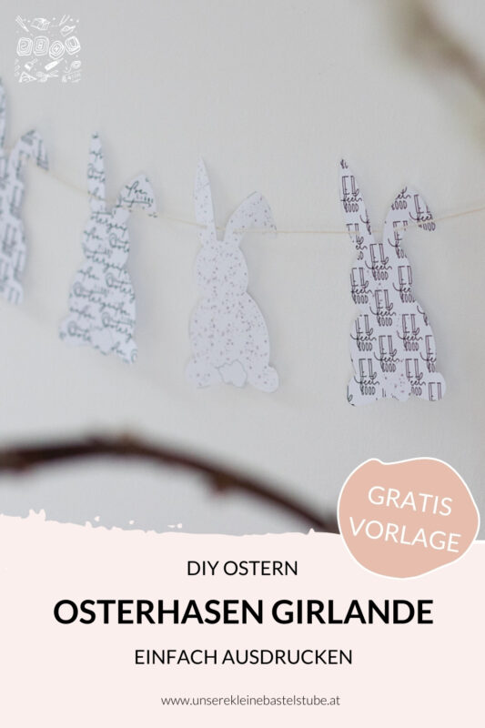 Osterdeko basteln - Hasen Girlande | Freebie | Unsere kleine Bastelstube - DIY Bastelideen für Feste & Anlässe