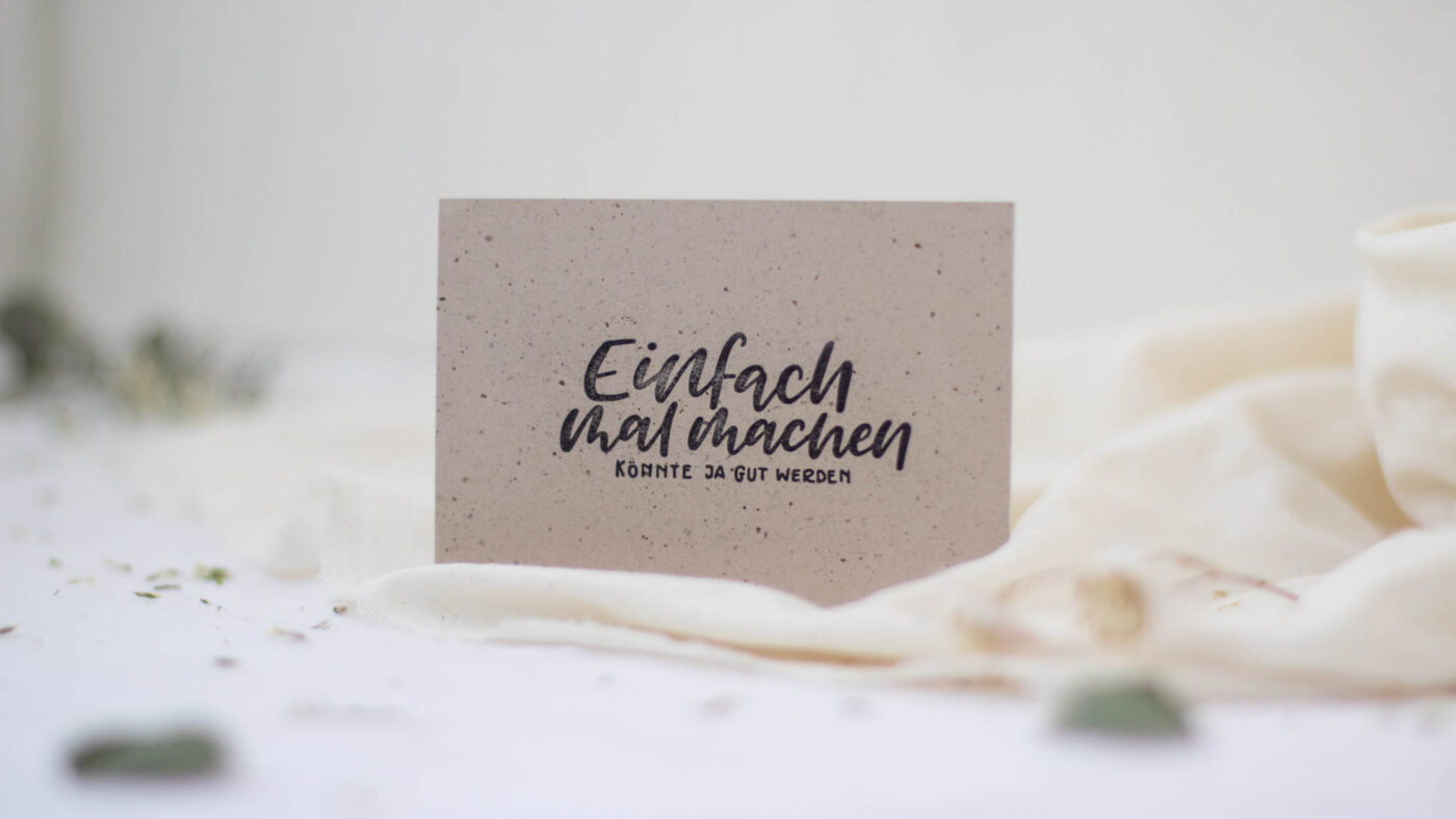 Stempel Einfach mal machen, könnte ja gut werden | Unsere kleine Bastelstube - DIY Bastelideen für Feste & Anlässe