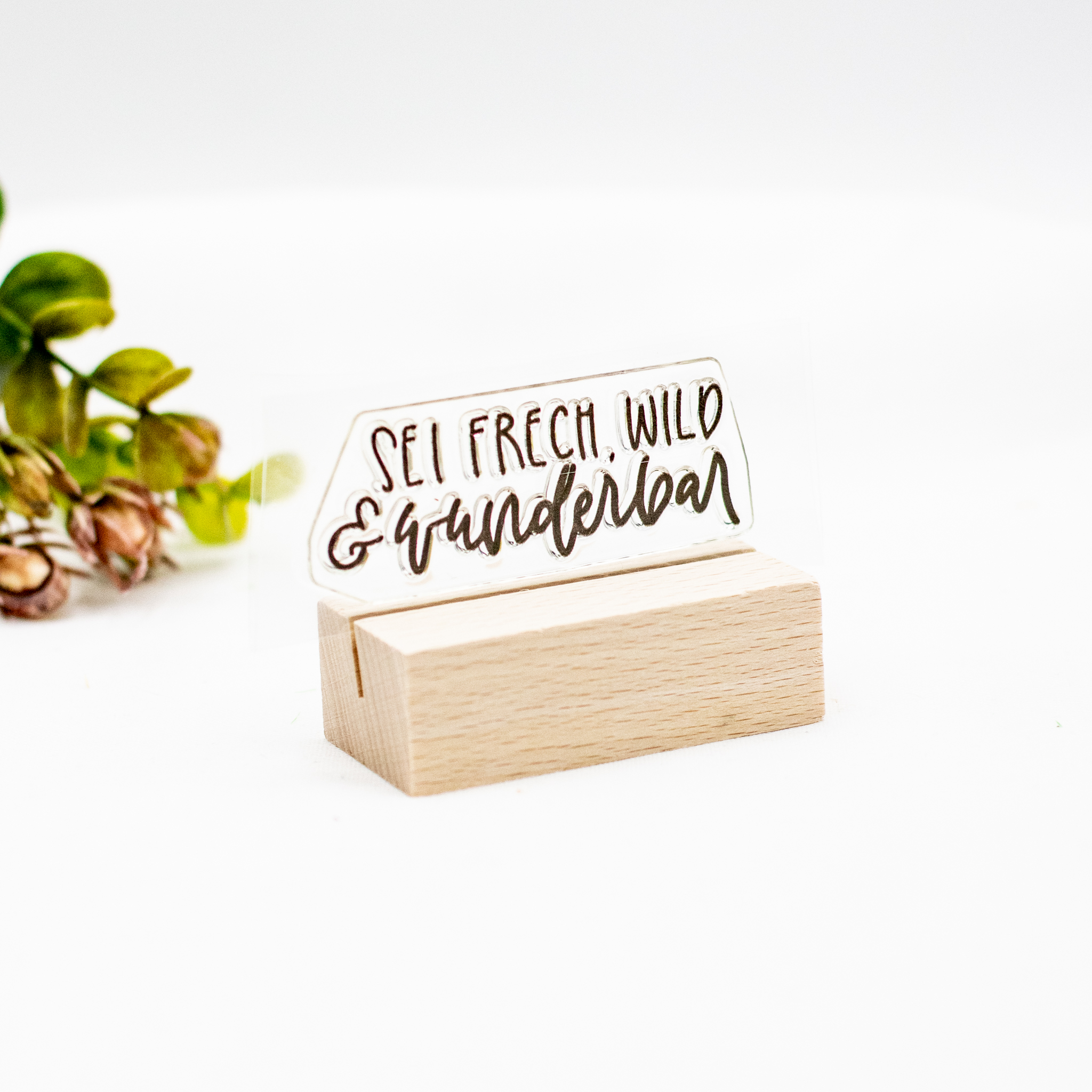 Stempel Sei frech wild und wunderbar Stempel mit Spruch Sei frech wild und wunderbar für kreative Bastelprojekte