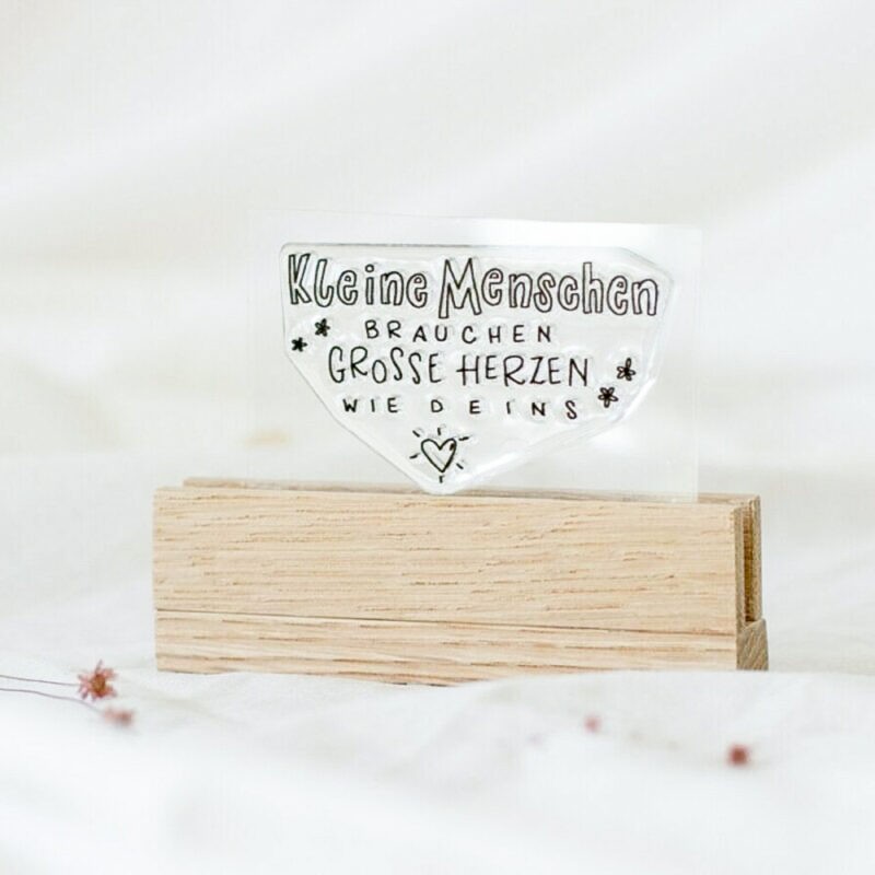 Stempel Kleine Menschen brauchen große Herzen wie deins